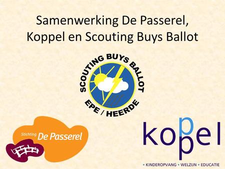 Samenwerking De Passerel, Koppel en Scouting Buys Ballot