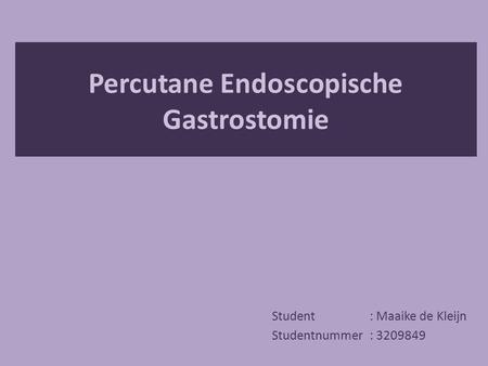 Percutane Endoscopische Gastrostomie