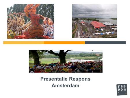 Presentatie Respons Amsterdam