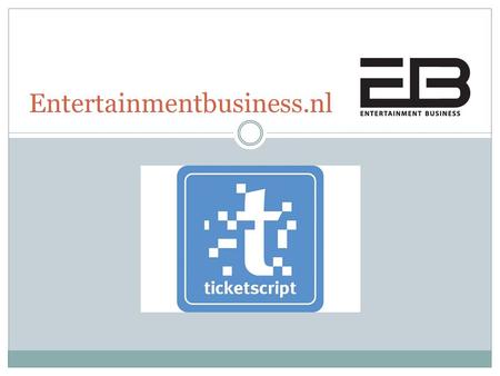 Entertainmentbusiness.nl. Ticketscript integreert Facebook connect Ticketscript: Europees marktleider in online, mobile en social ticketing oplossingen.