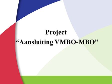 “Aansluiting VMBO-MBO”