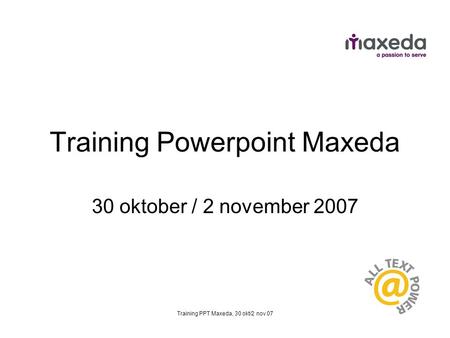 Training Powerpoint Maxeda