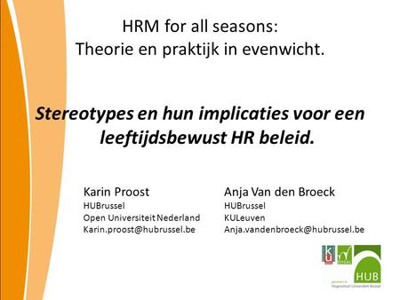 HRM for all seasons: Theorie en praktijk in evenwicht.