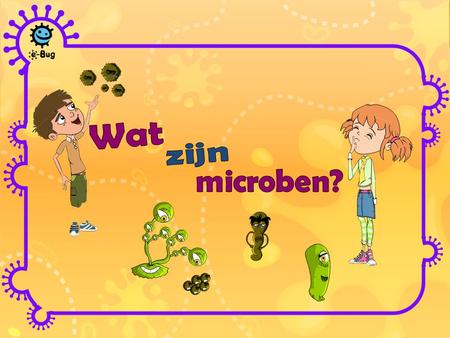 Wat zijn microben?.