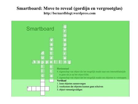 Smartboard: Move to reveal (gordijn en vergrootglas)
