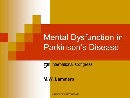 Mental Dysfunction in Parkinson’s Disease