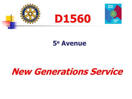 D1560 5 e Avenue New Generations Service. 5th avenue New Generations Service Vocational Service Community Service International Service Club Service New.