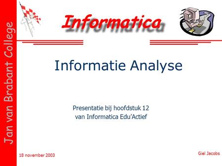 Presentatie bij hoofdstuk 12 van Informatica Edu’Actief