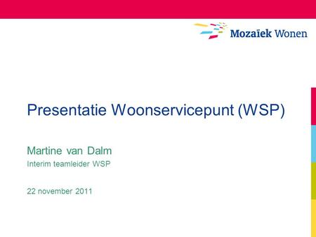 Presentatie Woonservicepunt (WSP)