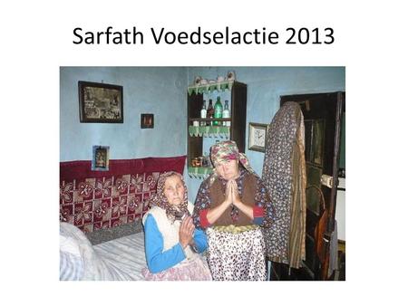 Sarfath Voedselactie 2013. Hoe kan ik alle gemeenteleden een doos van Sarfath geven?