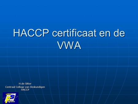 HACCP certificaat en de VWA