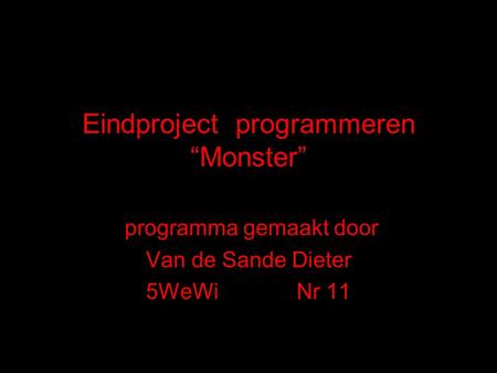 Eindproject programmeren “Monster”