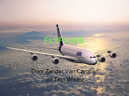 FLYPLANE Door Zander Van Campen en Tom Wislez. Wat doet het programma? Vliegtuigje Bewegen naar boven of onder met de pijltoetsen Benzinemeter Benzine.