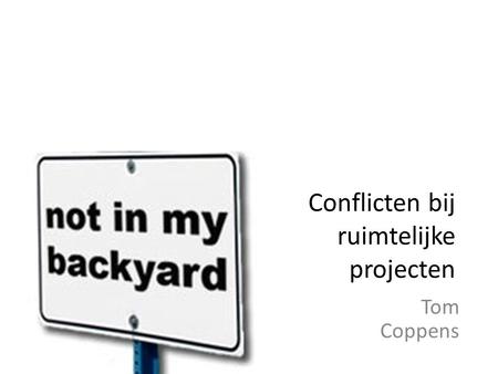 Conflicten bij ruimtelijke projecten