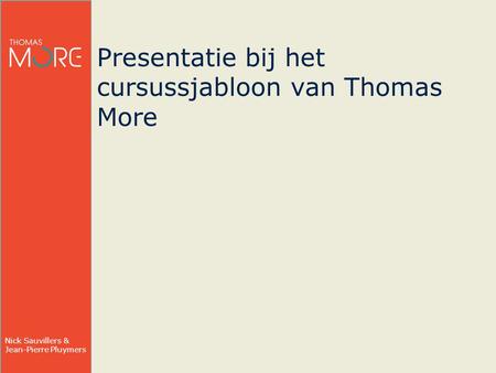 Presentatie bij het cursussjabloon van Thomas More