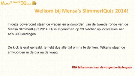 Welkom bij Mensa’s SlimmerIQuiz 2014!