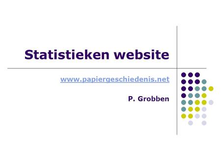Statistieken website www.papiergeschiedenis.net P. Grobben.