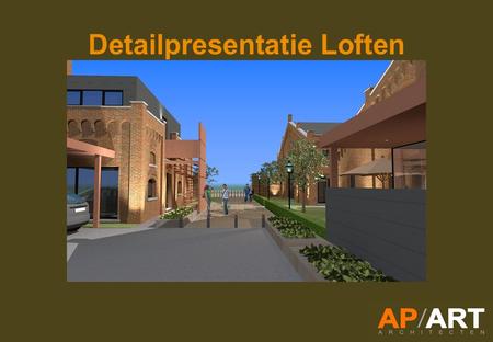 Detailpresentatie Loften. overzicht site overzicht gelijkvloers LOFT 2 WONING 1 LOFT 3 LOFT 4 DUPLEX 5 DUPLEX 6.