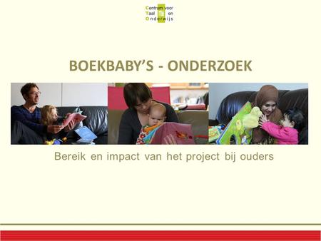 BOEKBABY’S - ONDERZOEK Bereik en impact van het project bij ouders.