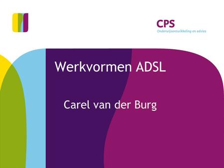 Werkvormen ADSL Carel van der Burg