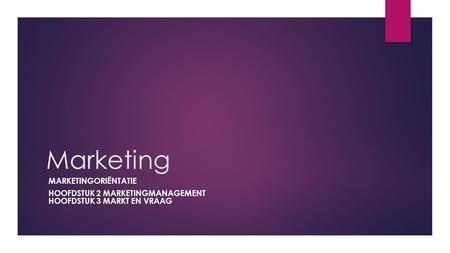 Marketing Marketingoriëntatie