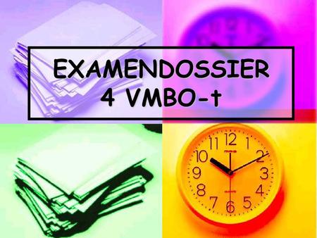 EXAMENDOSSIER 4 VMBO-t.