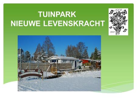 TUINPARK NIEUWE LEVENSKRACHT