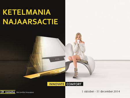 KETELMANIA NAJAARSACTIE 1 oktober – 31 december 2014.