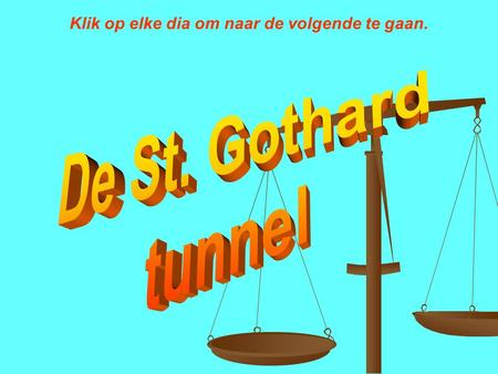 Klik op elke dia om naar de volgende te gaan.