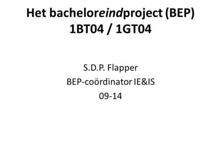 Het bacheloreindproject (BEP) 1BT04 / 1GT04