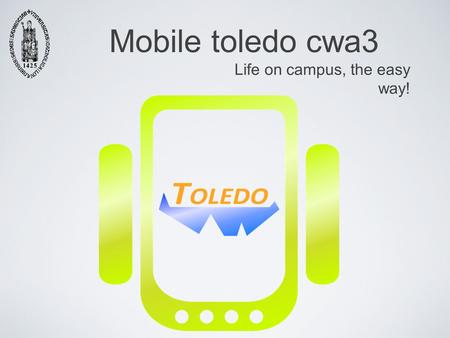 1 Mobile toledo cwa3 Life on campus, the easy way!