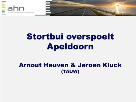Stortbui overspoelt Apeldoorn Arnout Heuven & Jeroen Kluck (TAUW)