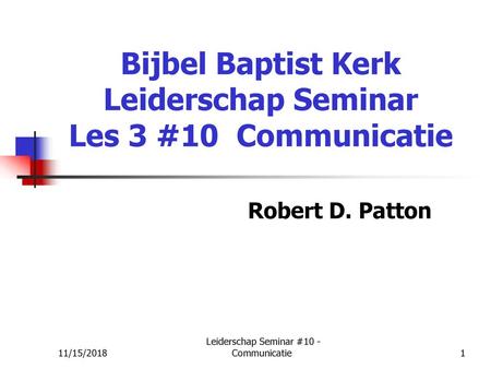 Bijbel Baptist Kerk Leiderschap Seminar Les 3 #10 Communicatie