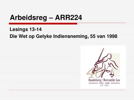 Arbeidsreg – ARR224 Lesings 13-14