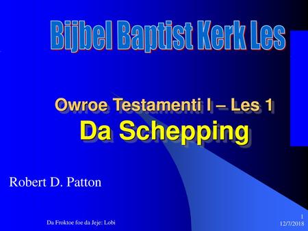 Owroe Testamenti I – Les 1 Da Schepping