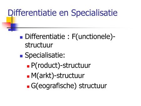Differentiatie en Specialisatie
