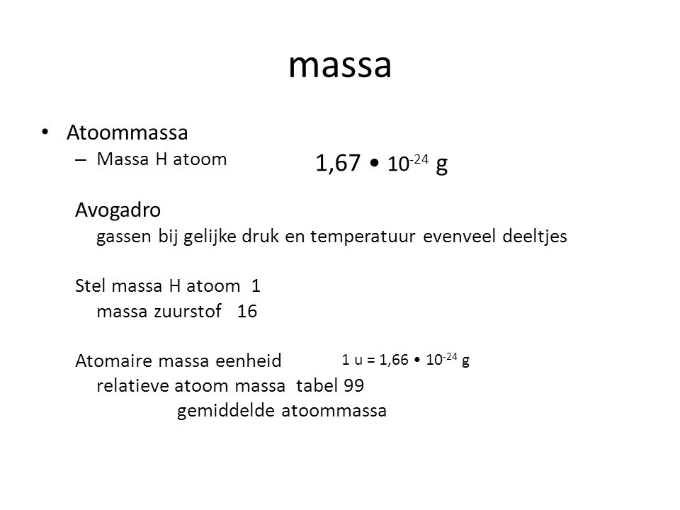 Massa 1 67 G Atoommassa Avogadro Massa H Atoom Ppt Download