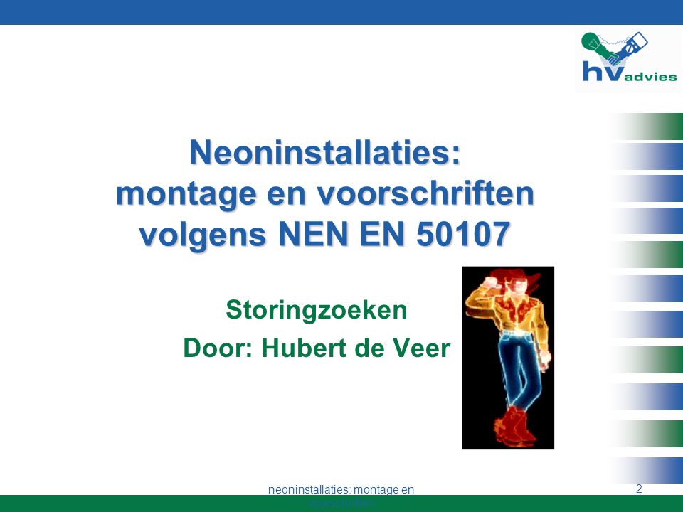 Neoninstallaties: montage en voorschriften volgens NEN EN 50107