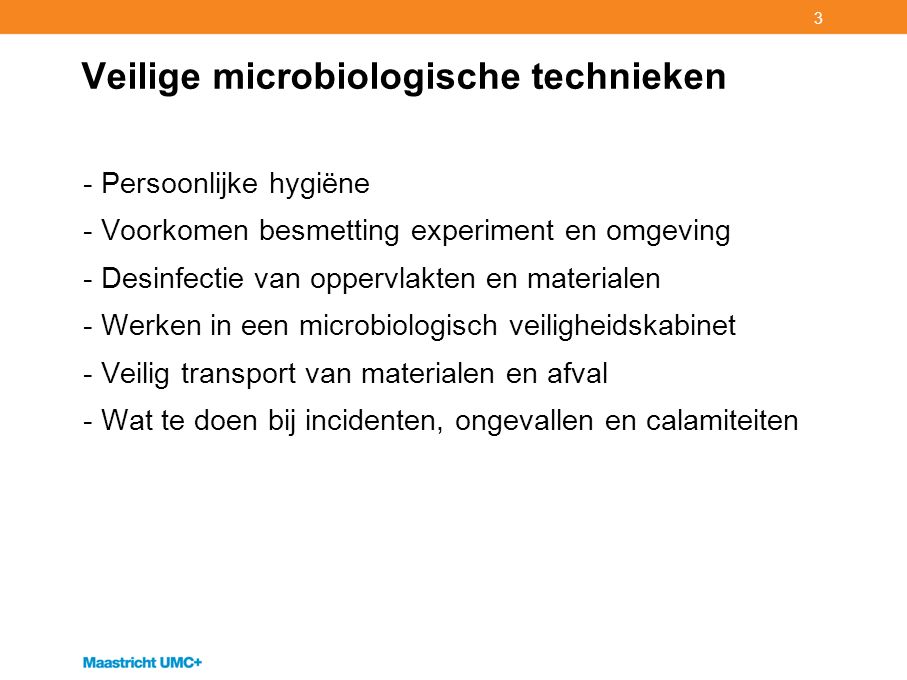 Veilige microbiologische technieken
