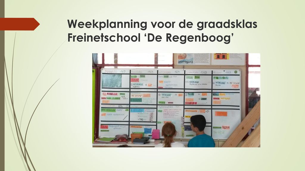 Weekplanning voor de graadsklas Freinetschool ‘De Regenboog’