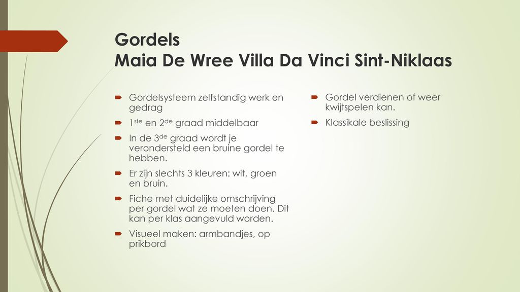 Gordels Maia De Wree Villa Da Vinci Sint-Niklaas