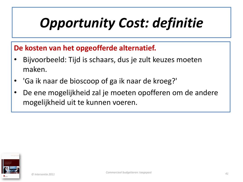 Opportunity Cost: definitie