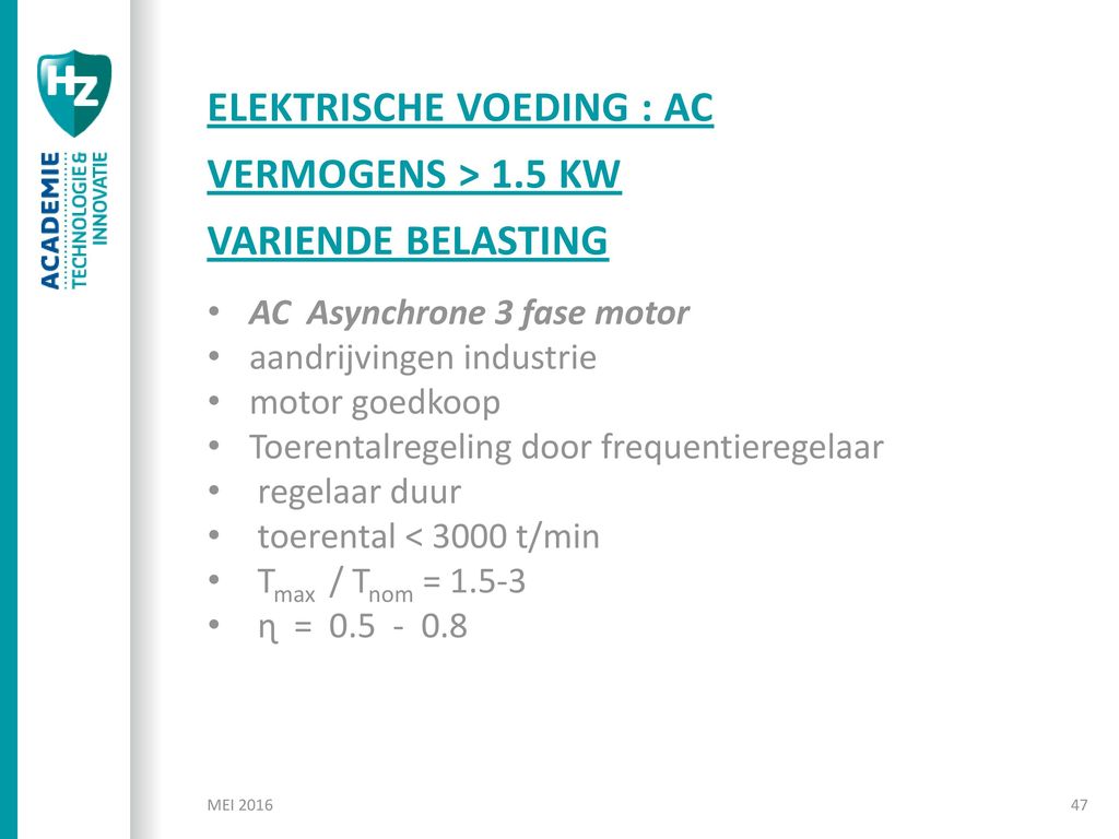 Elektrische Voeding : AC Vermogens > 1.5 kW Variende Belasting