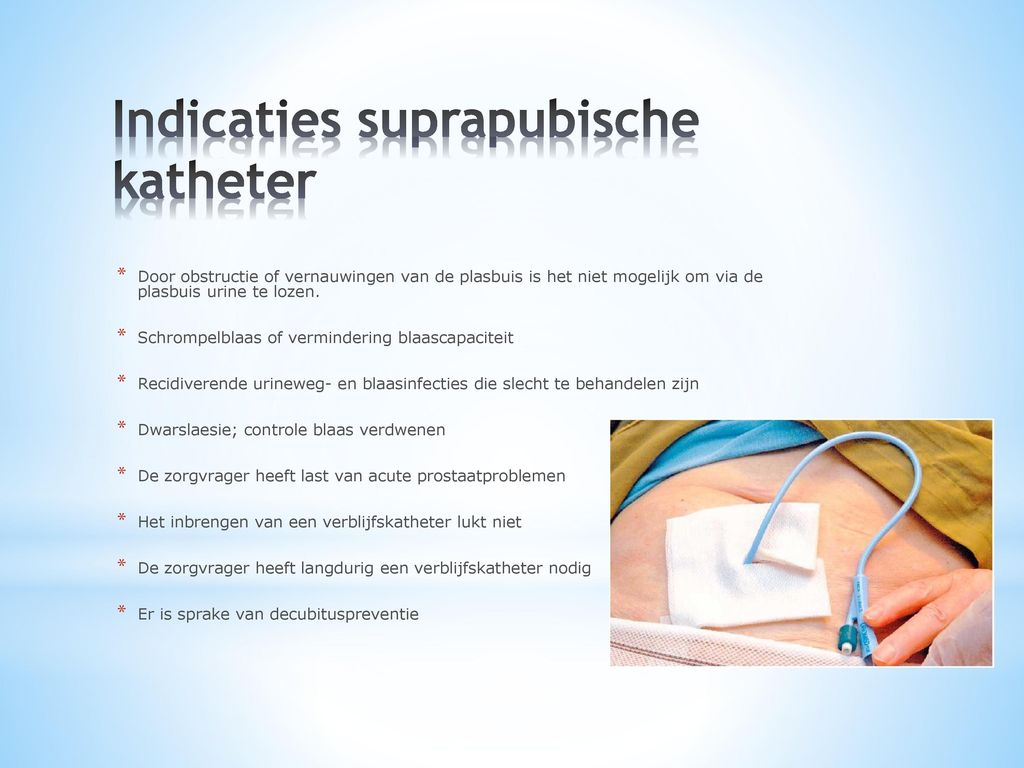 Indicaties suprapubische katheter