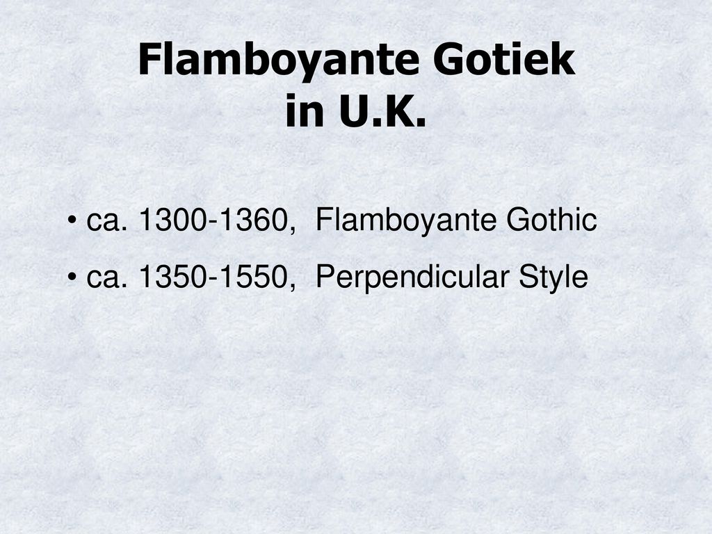 Flamboyante Gotiek in U.K.