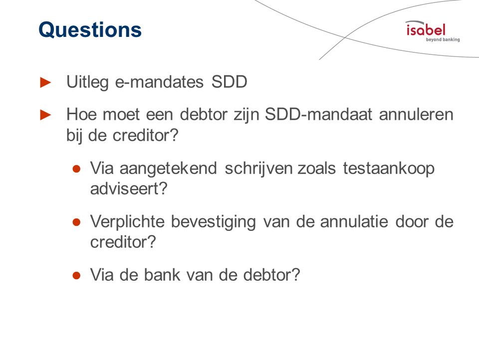 Questions Uitleg e-mandates SDD