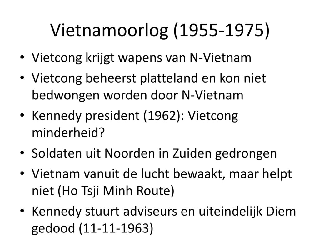 Vietnamoorlog ( ) Vietcong krijgt wapens van N-Vietnam