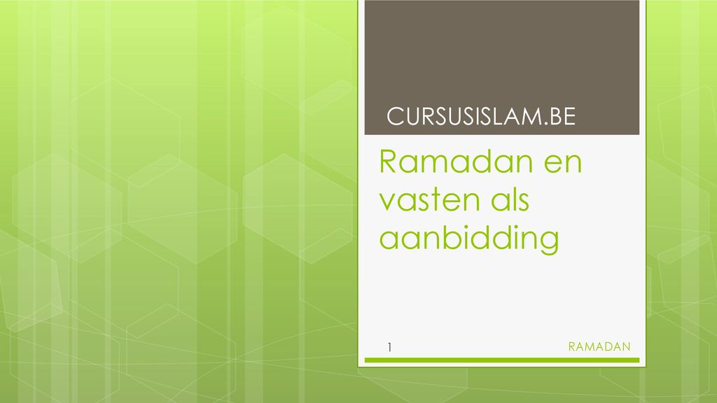 Ramadan en vasten als aanbidding