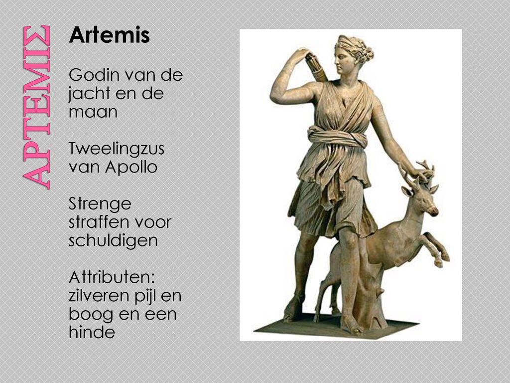 artemis Artemis Godin van de jacht en de maan Tweelingzus van Apollo