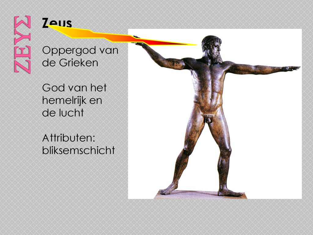 Zeus Zeus Oppergod van de Grieken God van het hemelrijk en de lucht